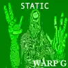 Warp G - Static - Single